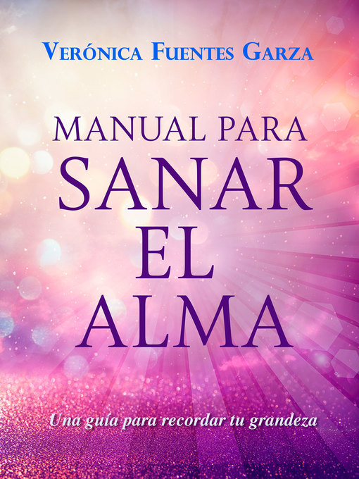 Title details for Manual para sanar el alma by Verónica Fuentes - Available